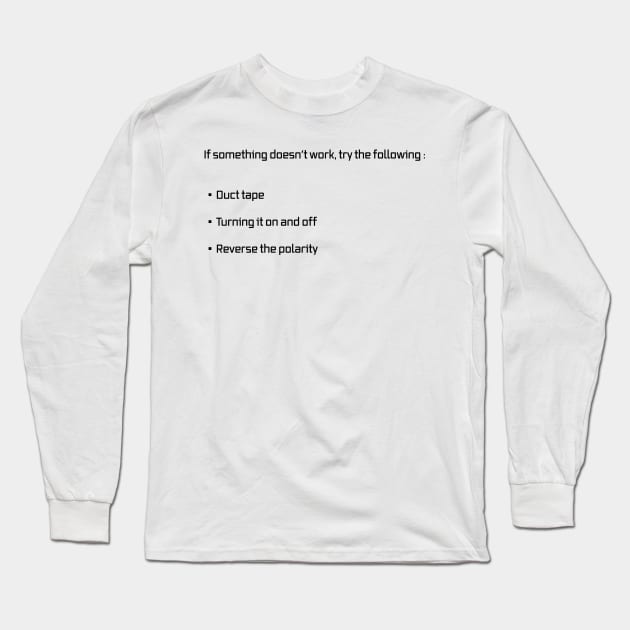 Funny Fix It Duct Tape Reverse Polarity Long Sleeve T-Shirt by Beautiful Cuteness